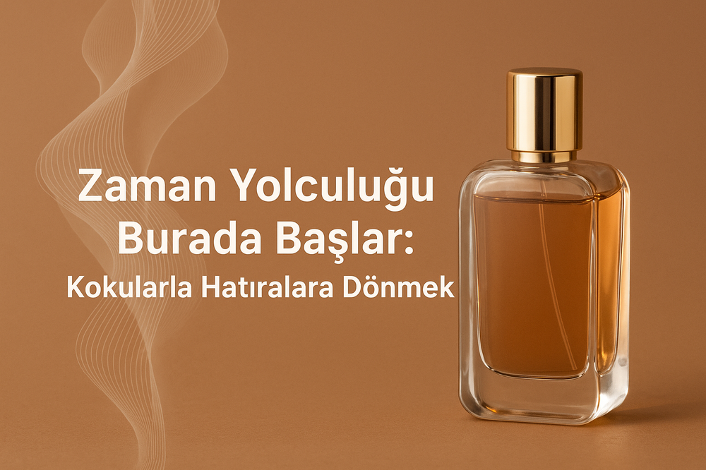 Koku ve Hafıza İlişkisi: Parfümün Anıları Canlandırma Gücü